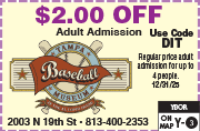 Special Coupon Offer for Tampa Baseball Museum at the Al Lopez House